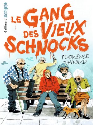 Le Gang des Vieux Schnocks - ebook